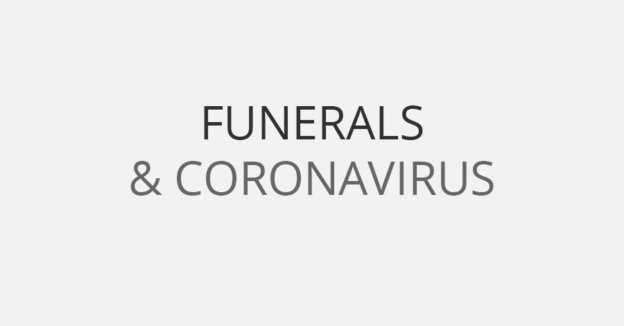 Funerals and Coronavirus
